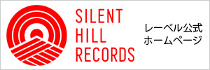 Silent Hill Recordsレーベル公式ホームページ。